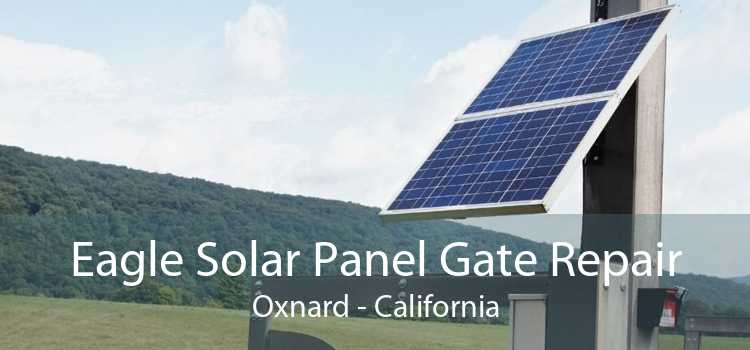 Eagle Solar Panel Gate Repair Oxnard - California